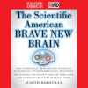 The_Scientific_American_Brave_New_Brain