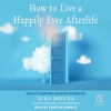 How_to_Live_a_Happily_Ever_Afterlife