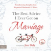 The_Best_Advice_I_Ever_Got_on_Marriage