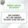 Summary__Analysis__and_Review_of_Gary_Chapman_s_The_5_Love_Languages__The_Secret_to_Love_that_Lasts