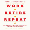 Work__Retire__Repeat