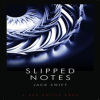 Slipped_Notes