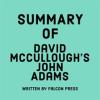 Summary_of_David_McCullough_s_John_Adams