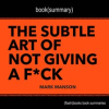 Book_Summary_of_The_Subtle_Art_of_Not_Giving_a_F_ck_by_Mark_Manson