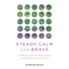 Steady__Calm__and_Brave