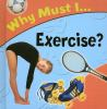 Why_must_I_exercise_