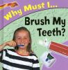 Why_must_I_brush_my_teeth_