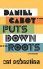 Daniel_Cabot_puts_down_roots