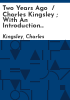Two_years_ago____Charles_Kingsley___with_an_introduction_by_Maurice_Kingsley