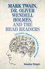 Mark_Twain__Dr__Oliver_Wendell_Holmes__and_the_head_readers