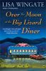 Over_the_moon_at_the_Big_Lizard_Diner