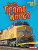 How_do_trains_work_