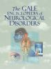The_Gale_encyclopedia_of_neurological_disorders
