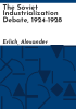 The_Soviet_industrialization_debate__1924-1928