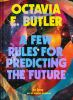 A_Few_Rules_for_Predicting_the_Future__An_Essay