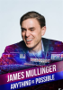 James_Mullinger__Anything_is_Possible