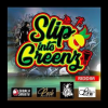 Slip_into_Greenz_Riddim