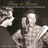 Bing___Rosie__The_Crosby_-_Clooney_Radio_Sessions