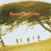 Never_The_Bride