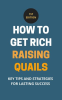 How_To_Get_Rich_Raising_Quails__Key_Tips_And_Strategies_For_Lasting_Success