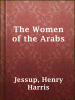 The_Women_of_the_Arabs
