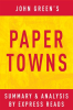 Paper_Towns_by_John_Green___Summary___Analysis