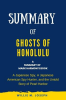 Summary_of_Ghosts_of_Honolulu_by_Mark_Harmon__A_Japanese_Spy__a_Japanese_American_Spy_Hunter__and_th