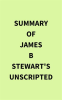 Summary_of_James_B_Stewart_s_Unscripted