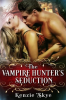 The_Vampire_Hunter_s_Seduction