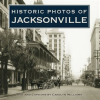 Historic_Photos_of_Jacksonville