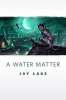 A_Water_Matter