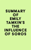 Summary_of_Emily_Tamkin_s_The_Influence_of_Soros
