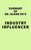 Summary_of_Dr__Glenn_Vo_s_Industry_Influencer