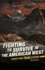 Fighting_to_Survive_in_the_American_West
