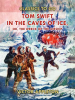 Tom_Swift_in_the_Caves_of_Ice__Or__the_Wreck_of_the_Airship