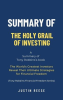 Summary_of_The_Holy_Grail_of_Investing_by_Tony_Robbins__The_World_s_Greatest_Investors_Reveal_Their