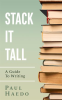 Stack_It_Tall__A_Guide_to_Writing