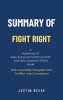 Summary_of_Fight_Right_by_Julie_Schwartz_Gottman_PhD_and_John_Gottman_PhD__How_Successful_Couples_T
