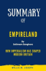 Summary_of_Empireland_By_Sathnam_Sanghera_How_Imperialism_Has_Shaped_Modern_Britain
