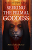 Pagan_Portals_-_Seeking_the_Primal_Goddess