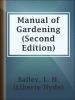 Manual_of_Gardening__Second_Edition_