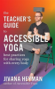 The_Teacher_s_Guide_to_Accessible_Yoga