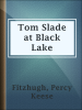Tom_Slade_at_Black_Lake
