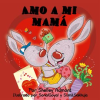 Amo_a_mi_mam____I_Love_My_Mom_