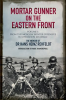 Mortar_Gunner_on_the_Eastern_Front__Volume_1