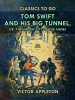 Tom_Swift_and_His_Big_Tunnel__Or__the_Hidden_City_of_the_Andes
