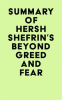Summary_of_Hersh_Shefrin_s_Beyond_Greed_and_Fear