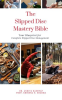 The_Slipped_Disc_Mastery_Bible__Your_Blueprint_for_Complete_Slipped_Disc_Management