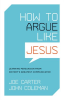 How_to_Argue_like_Jesus