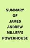 Summary_of_James_Andrew_Miller_s_Powerhouse